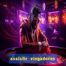 assistir vingadores guerra infinita dublado